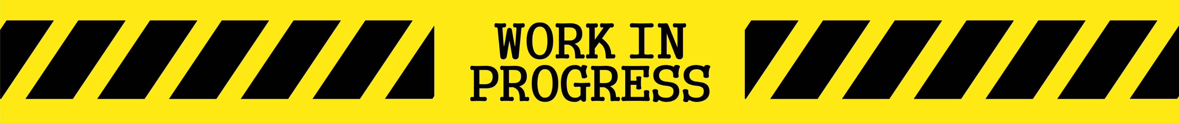 Work in Progress banner